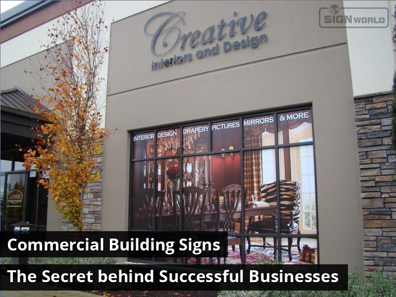 Commercial Building Signs: The Secret behind Successful Businesses