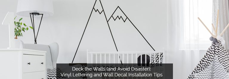 Deck the Walls (and Avoid Disaster): Vinyl Lettering and Wall Decal Installation Tips