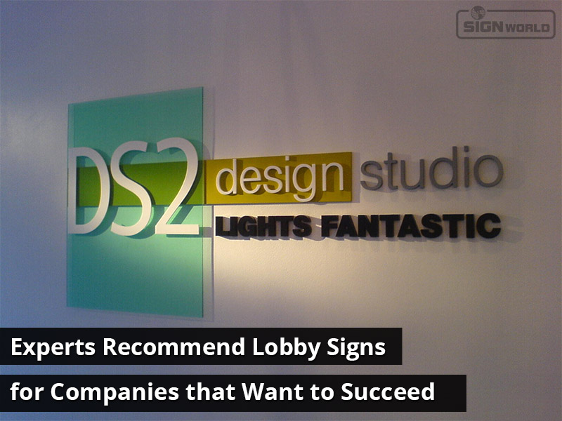 Experts Recommend Lobby Signs for Companies that Want to Succeed