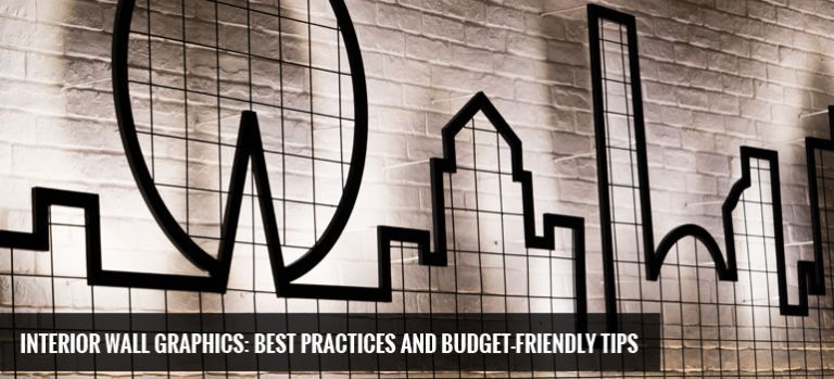 Interior Wall Graphics: Best Practices and Budget-Friendly Tips