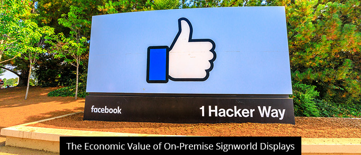 The Economic Value of On-Premise Signworld Displays