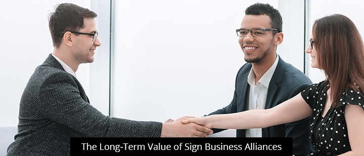 The Long-Term Value of Sign Business Alliances