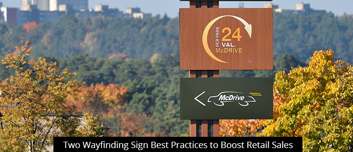 Two Wayfinding Sign Best Practices to Boost Retail Sales