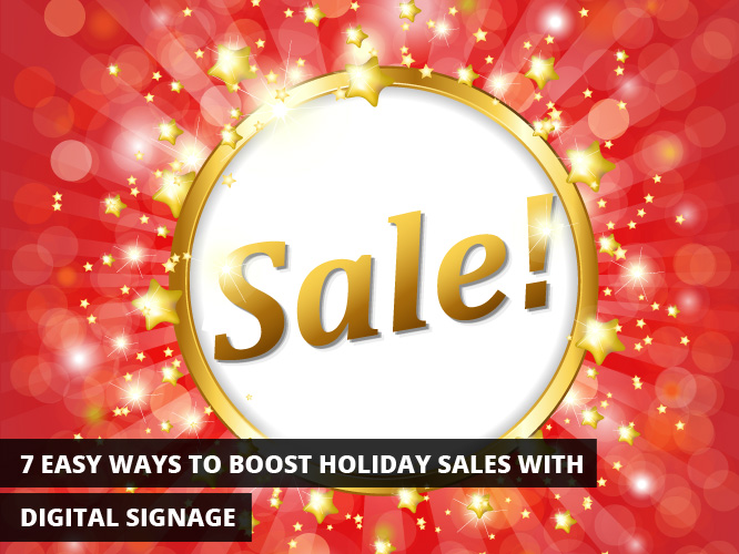 7 Easy Ways to Boost Holiday Sales With Digital Signage