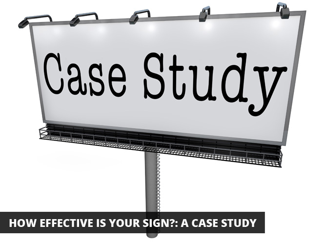 How Effective is Your Sign?: A Case Study