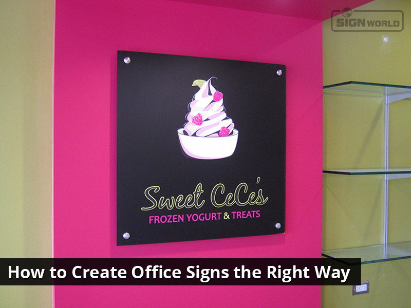 How to Create Office Signs the Right Way