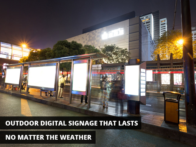 Outdoor Digital Signage That Lasts No Matter The Weather