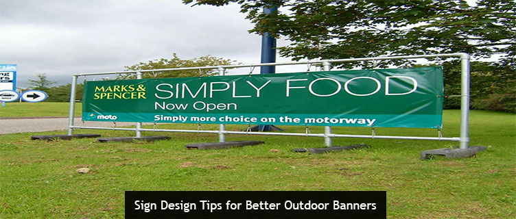 Sign Design Tips for Better Outdoor Banners