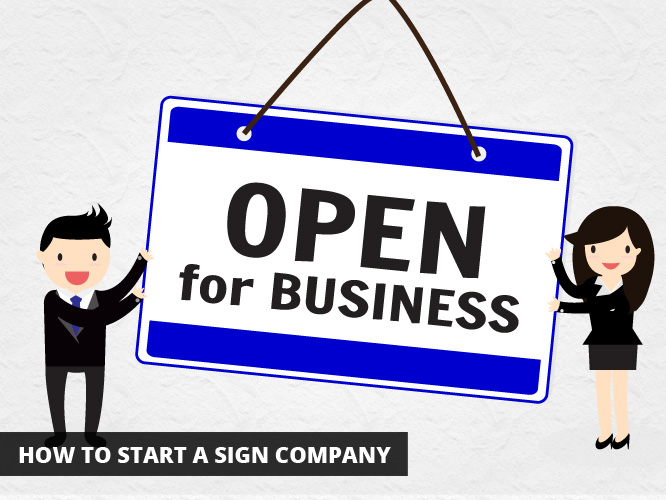 How to Start a Sign Company