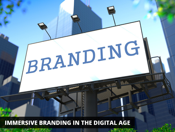 Immersive Branding in the Digital Age
