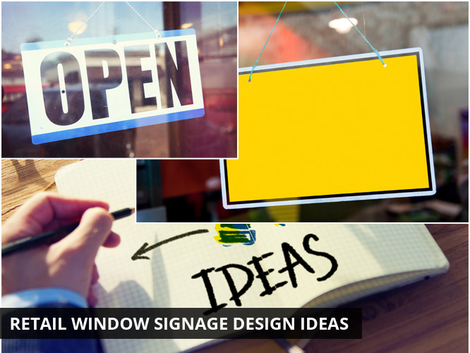 Retail Window Signage Design Ideas